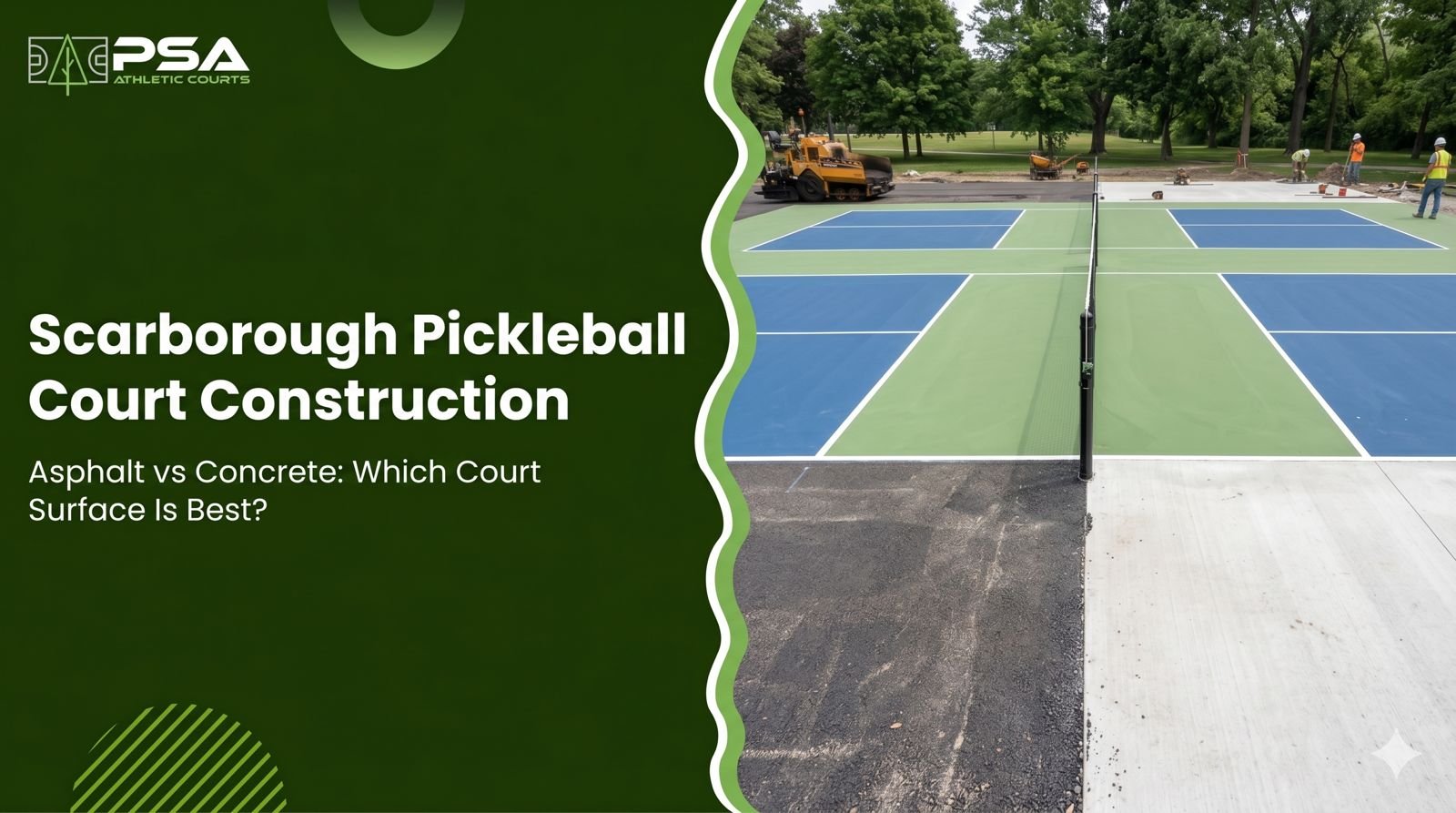 Scarborough Pickleball Court Construction: Asphalt vs Concrete-What’s Best?